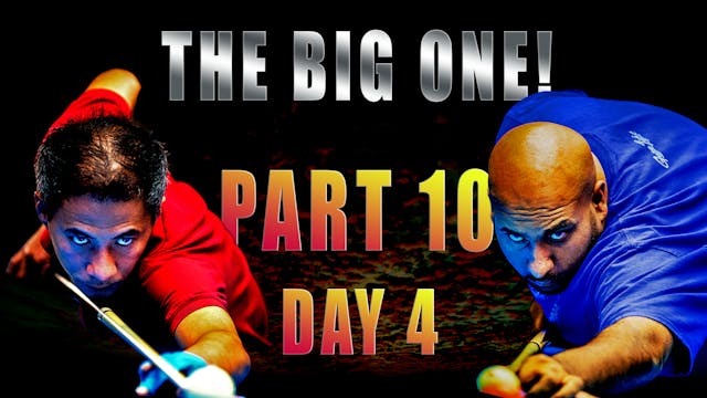 "The BIG One!” - Part 10 / Day 4