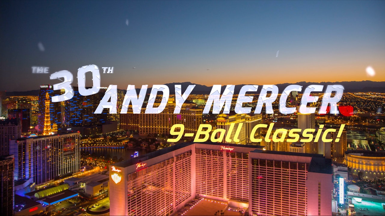 The 30th Andy Mercer Classic 9-Ball!