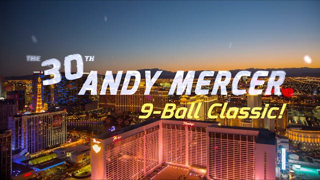 The 30th Andy Mercer Classic 9-Ball!
