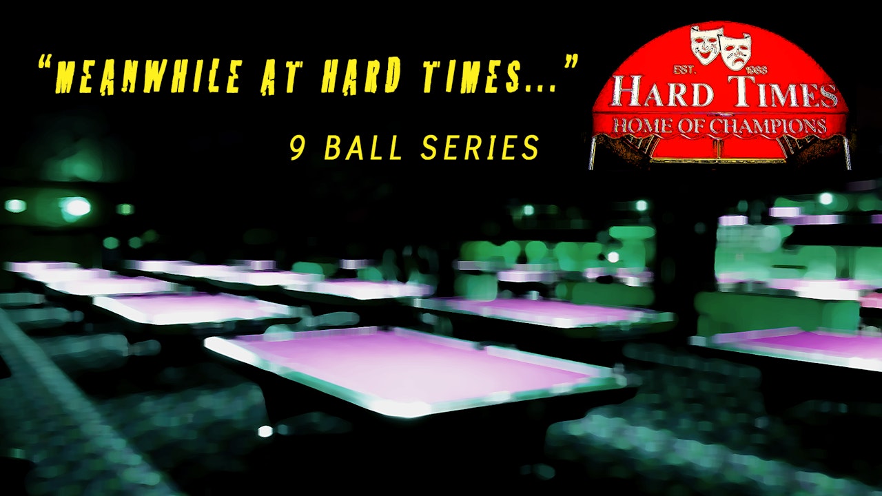Meanwhile at Hard Times - (9-Ball)
