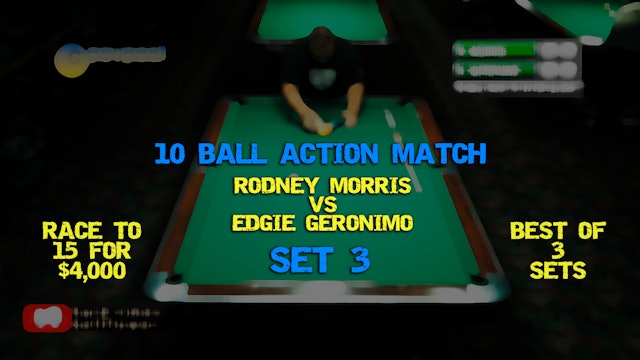 PT - 3 / 10 Ball, Action Match! Rodney MORRIS vs Edgie GERONIMO!