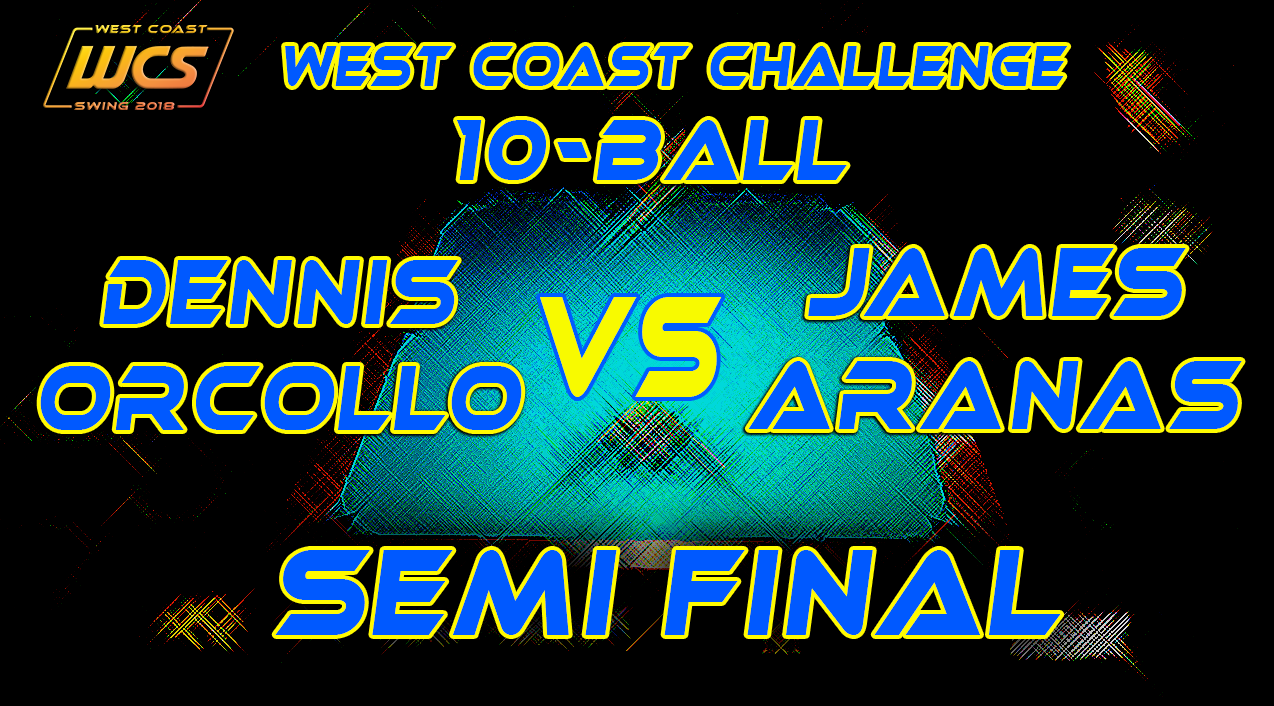 WCS '18 / 10-Ball / SEMI FINAL / ORCOLLO vs ARANAS