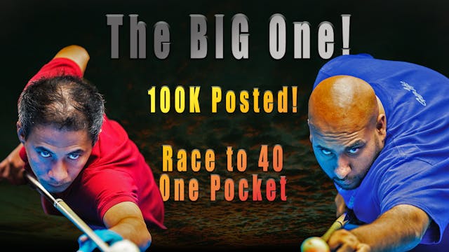 "The BIG One!" - 100K Posted! Race to 40, 1-Pocket