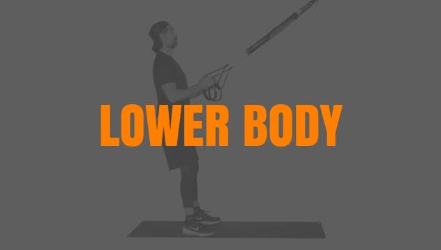 PWR TRX 1.0 LOWER BODY WORKOUT WEEK 10