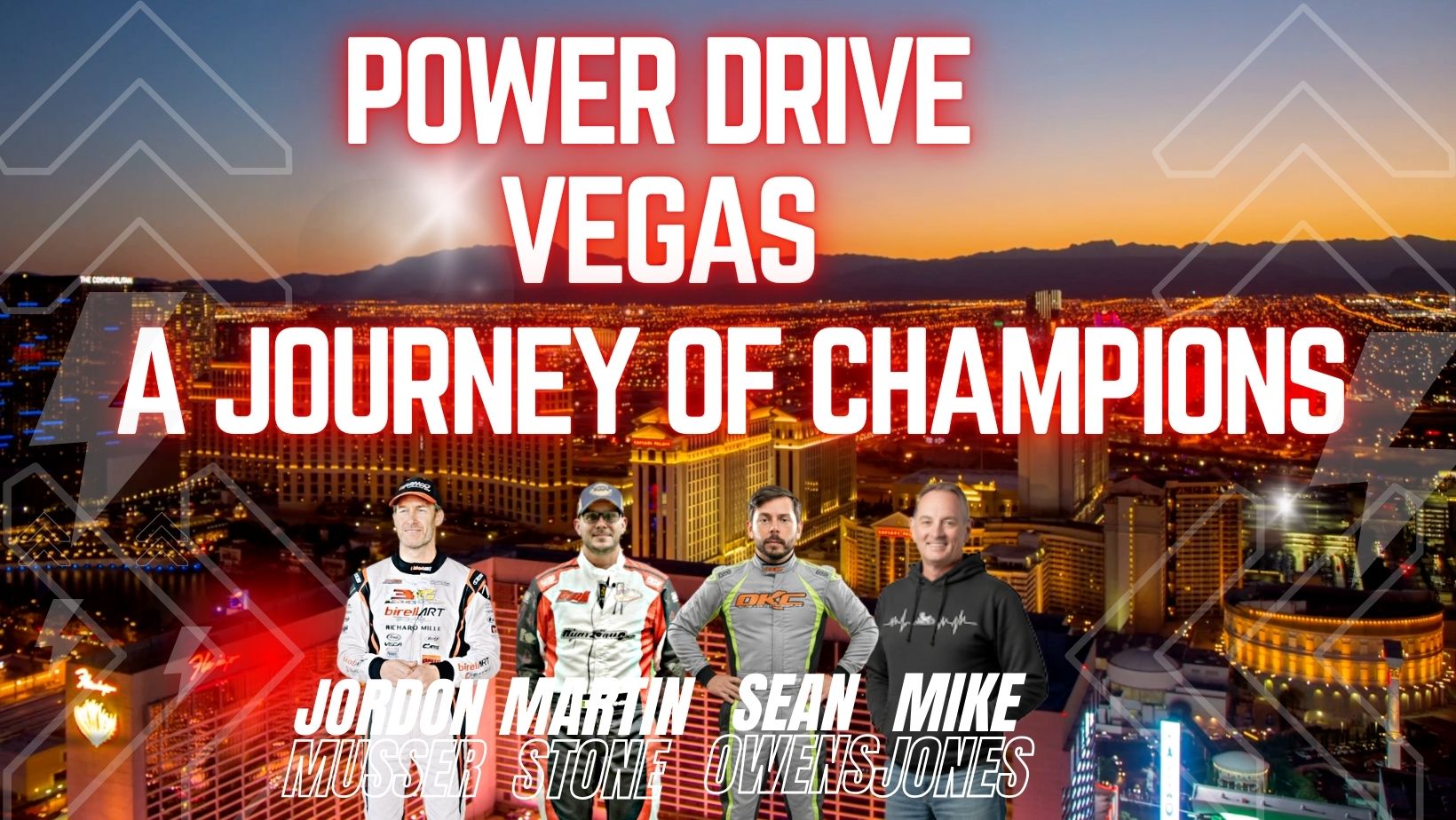 Power Drive Vegas:  A Champions Journey