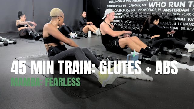 MAMBA: 45 MIN GLUTES & ABS TRAINING -...