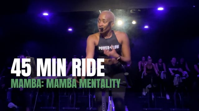 MAMBA: 45 MIN RIDE - MAMBA MENTALITY