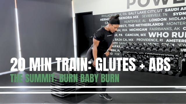 THE SUMMIT: 20 MIN GLUTES + ABS - BUR...