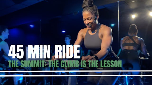 THE SUMMIT: 45 MIN RIDE - THE CLIMB I...