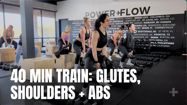 12.15 - 40 MIN SHOULDER GLUTES + ABS ...