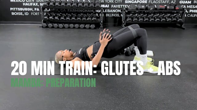 MAMBA: 20 MIN GLUTES & ABS - PREPARATION