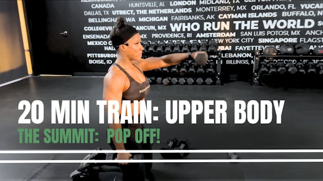 THE SUMMIT: 20 MIN UPPER BODY - POP OFF!