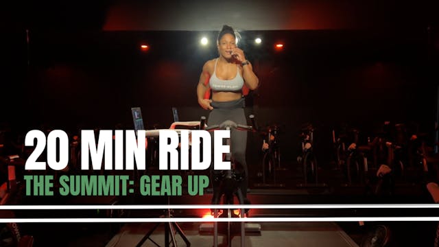 THE SUMMIT: 20 MIN RIDE - GEAR UP