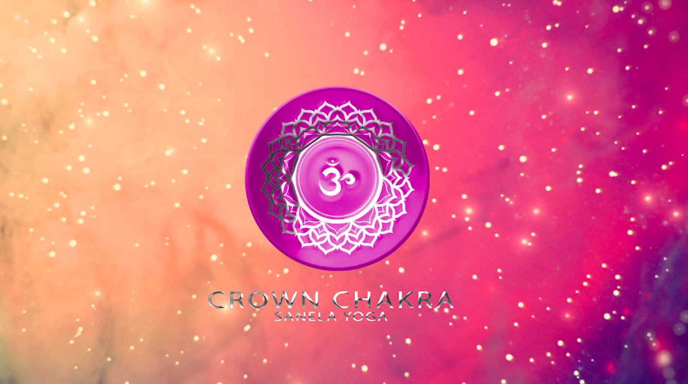 SANELA YOGA CHAKRA CROWN ACTIVATION