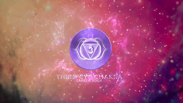 SANELA YOGA THIRD EYE CHAKRA ACTIVATION