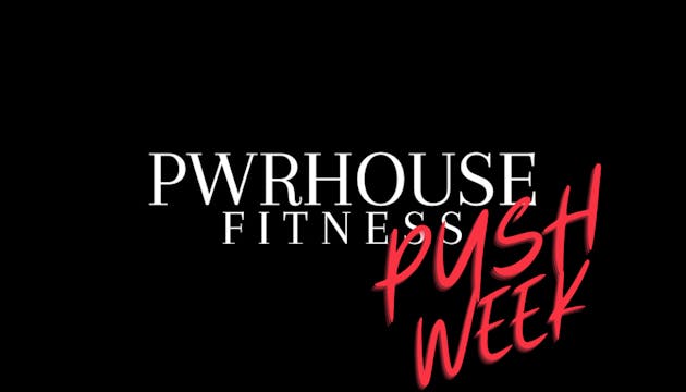Upper Body Focus - Push Week 