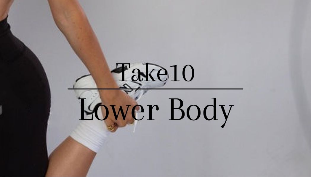 Take10 Lower Body - THIRTEEN