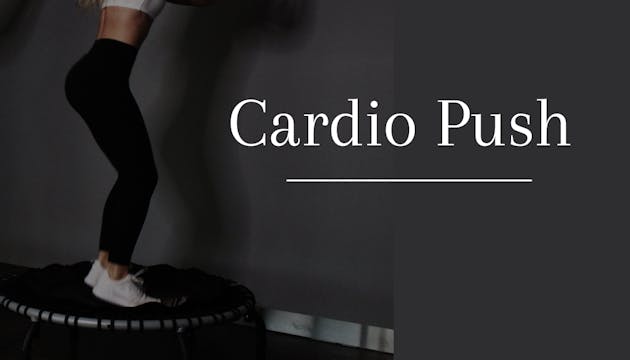 ARCHIVED 6 - Cardio Push