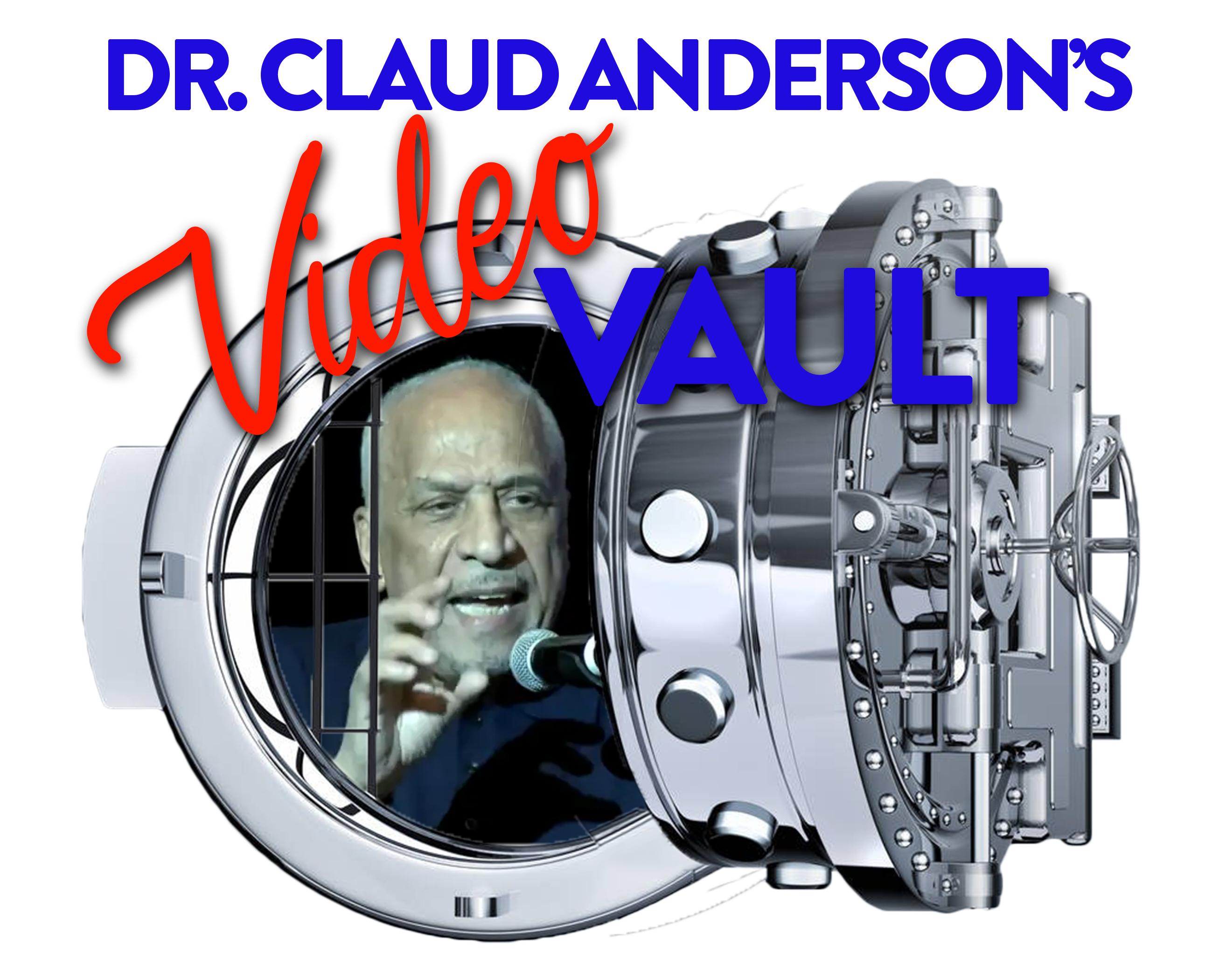 Dr. Claud Anderson's Video Vault