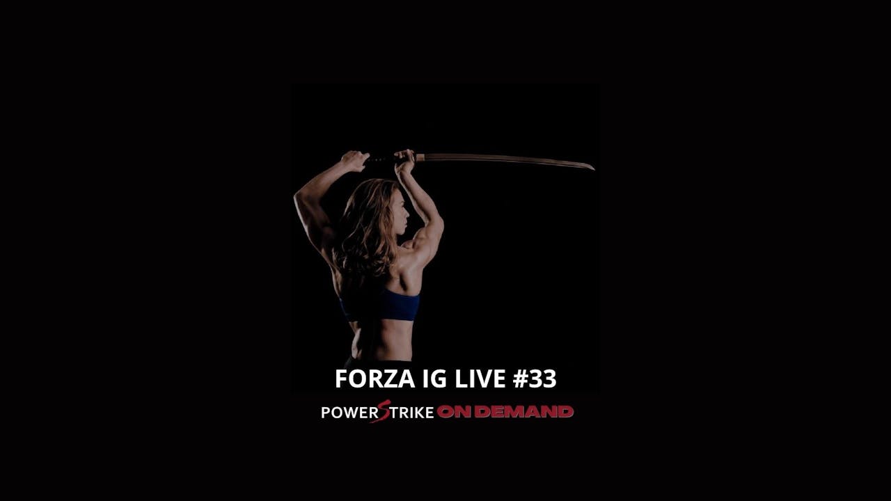 FORZA IG LIVE #33