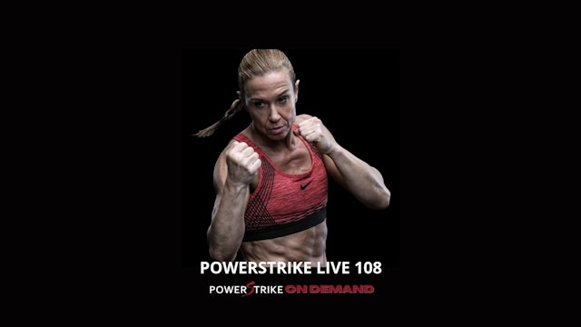 POWERSTRIKE LIVE #108