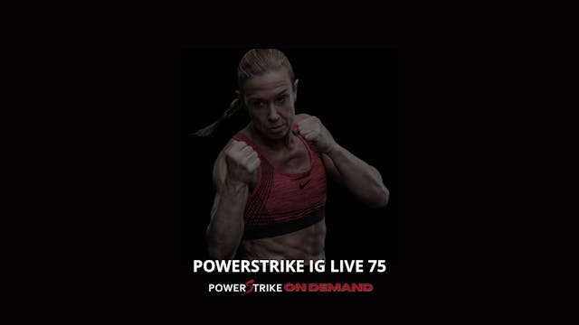 POWERSTRIKE LIVE #75