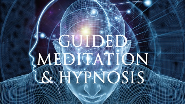 Guided Meditation & Hypnosis