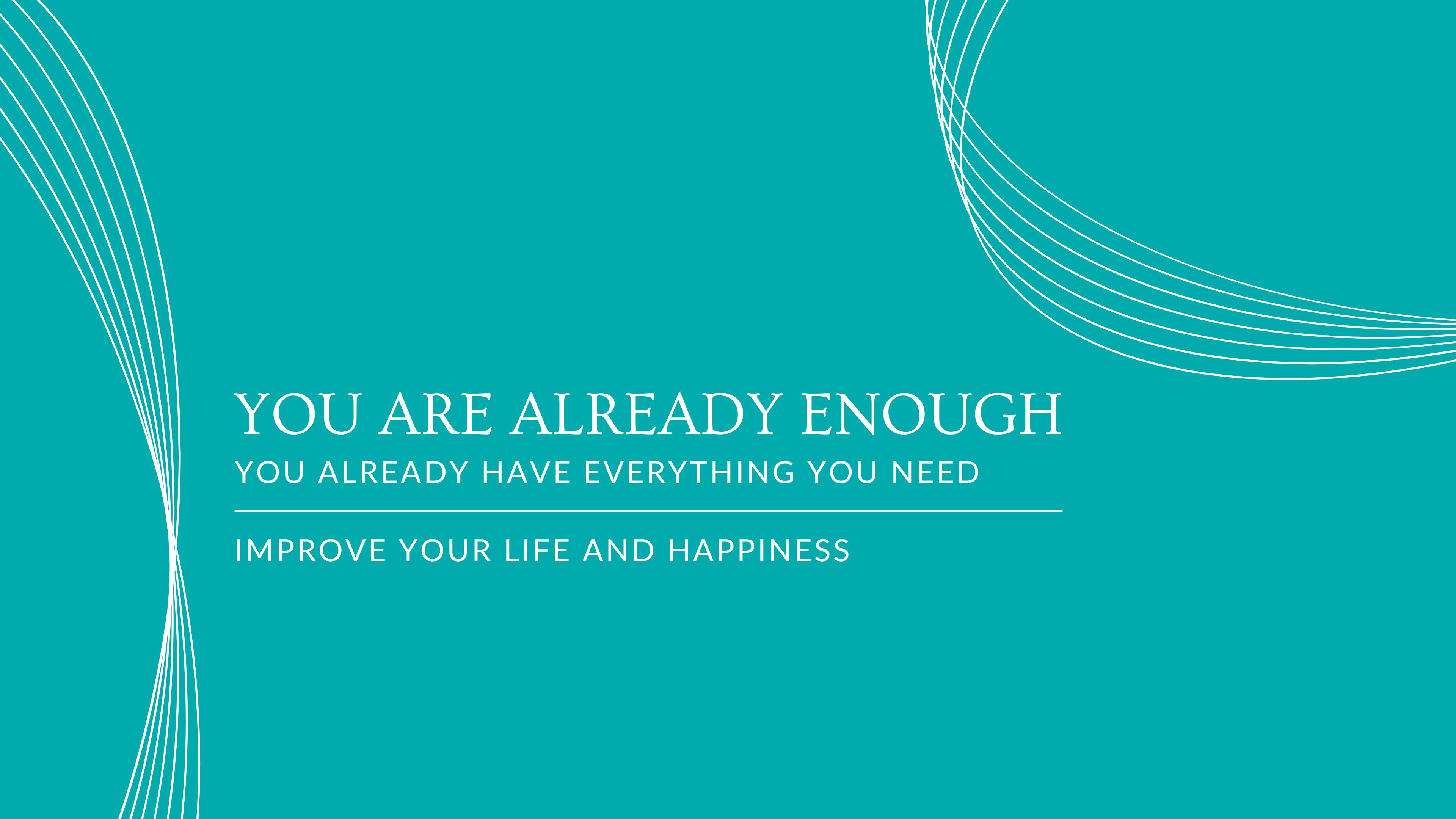 You are already enough -mini