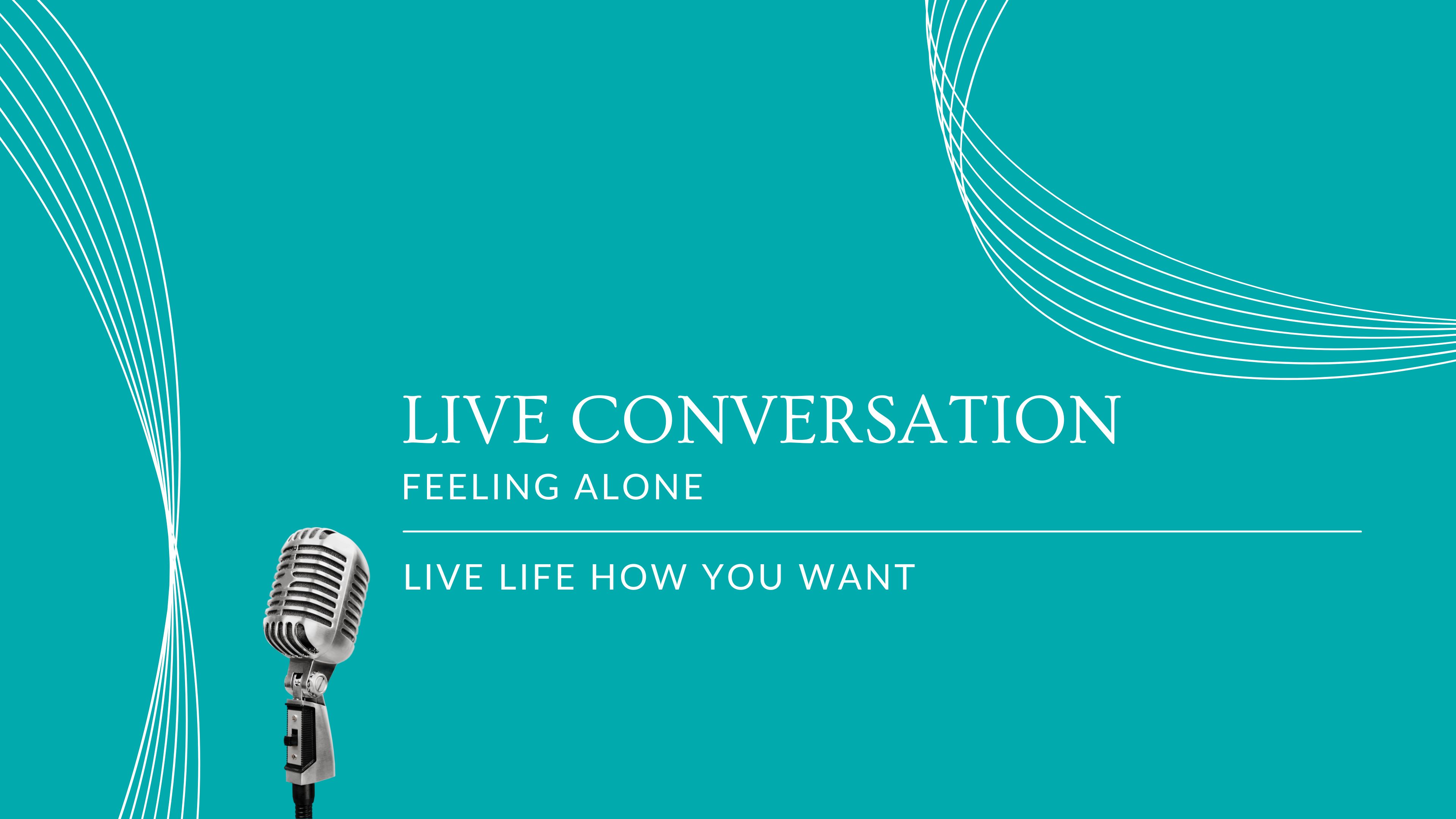 Live Conversation a New Phase of Life