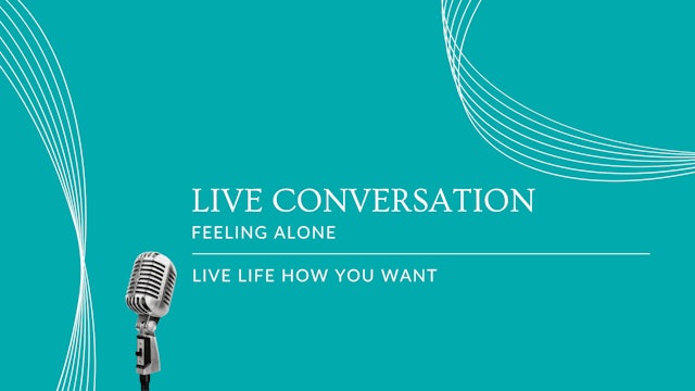 Live Conversation a New Phase of Life