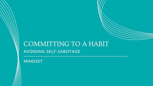 #4 Committing to a Habit Avoiding Self-sabotage