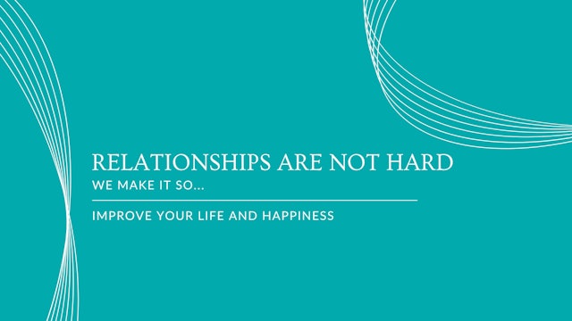 1 Relationships are not hard