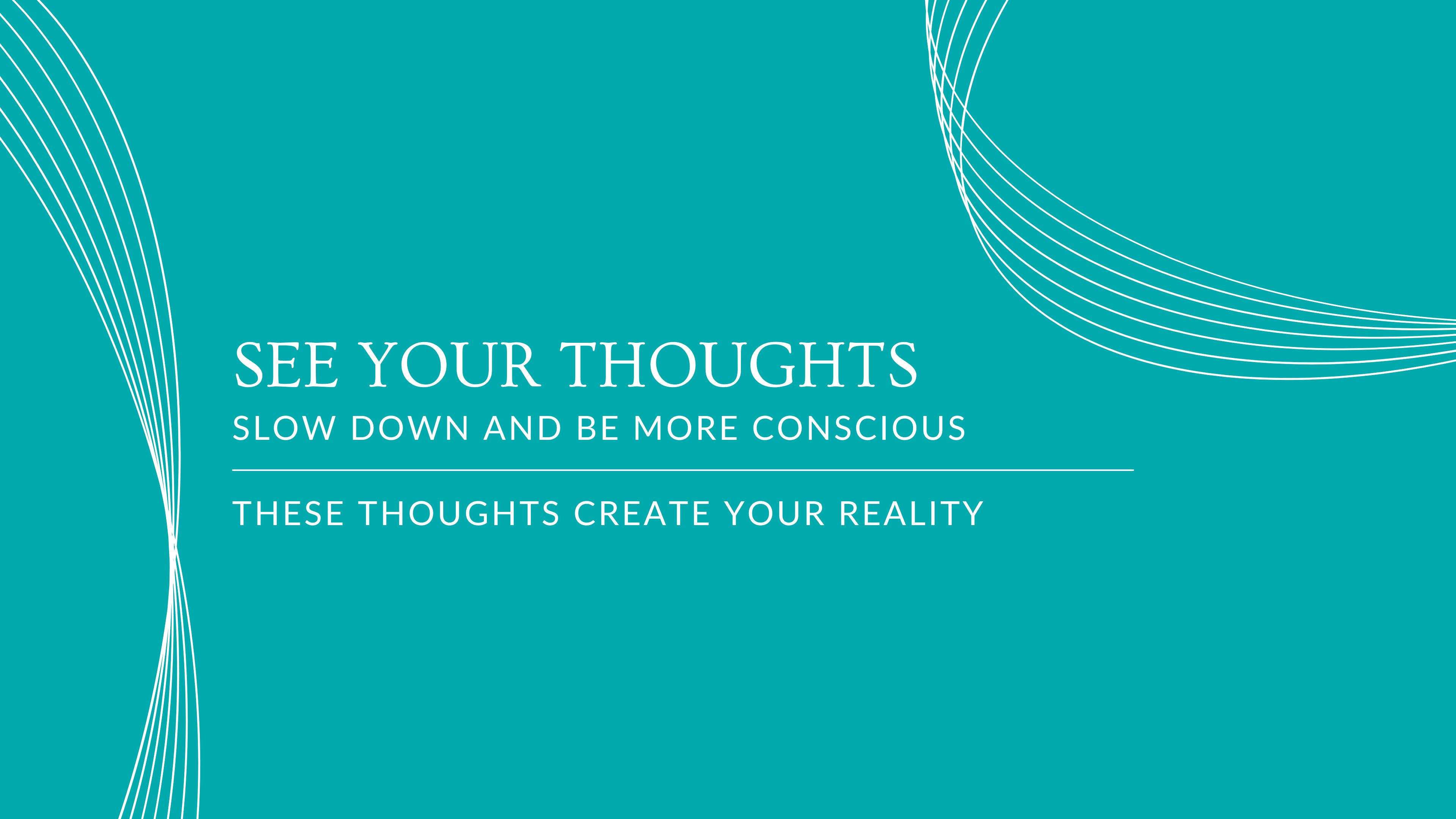 #12 See Your Thoughts