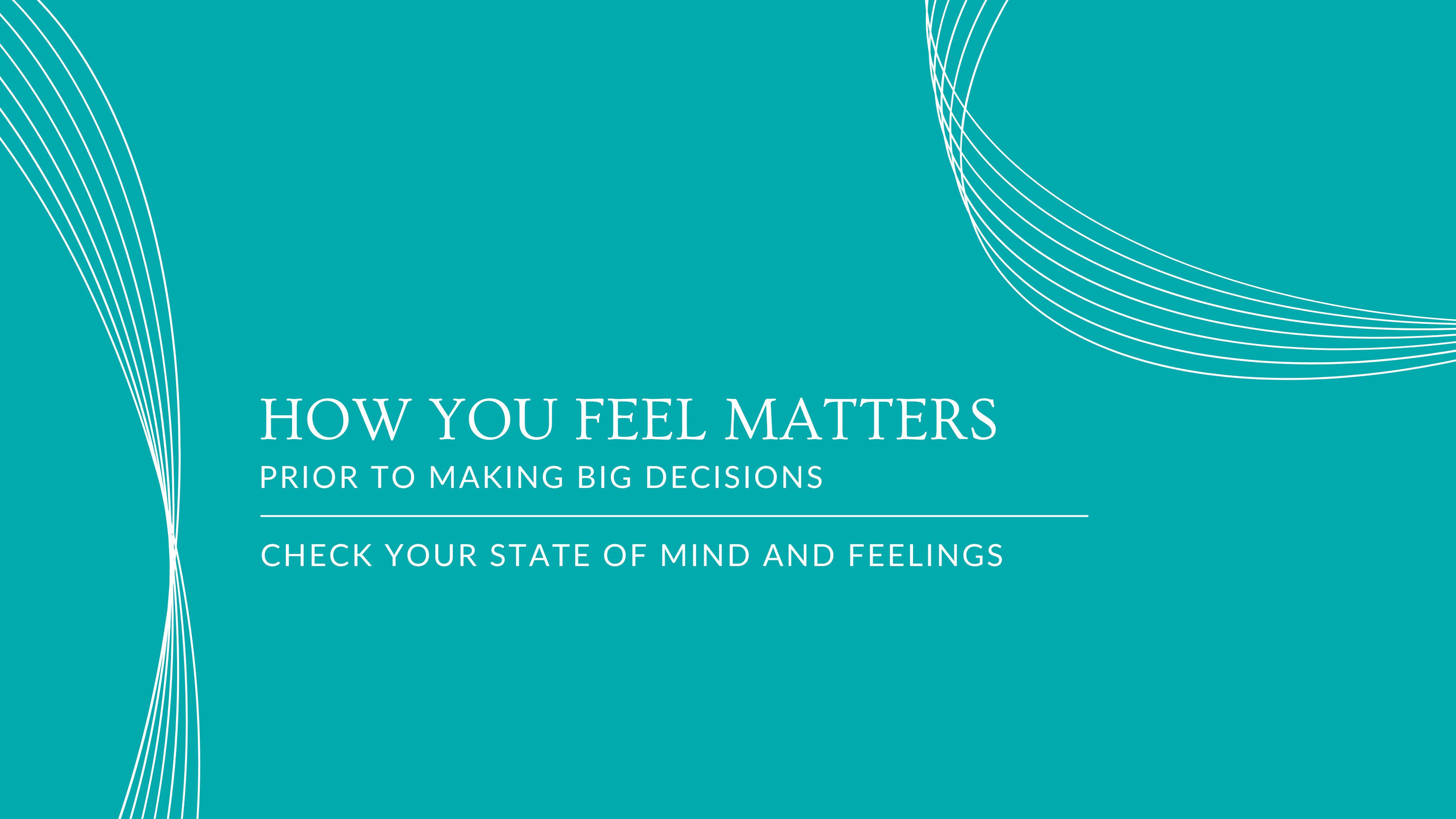 #7 How You Feel Matters