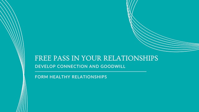 4 Free Pass in Your Relationships