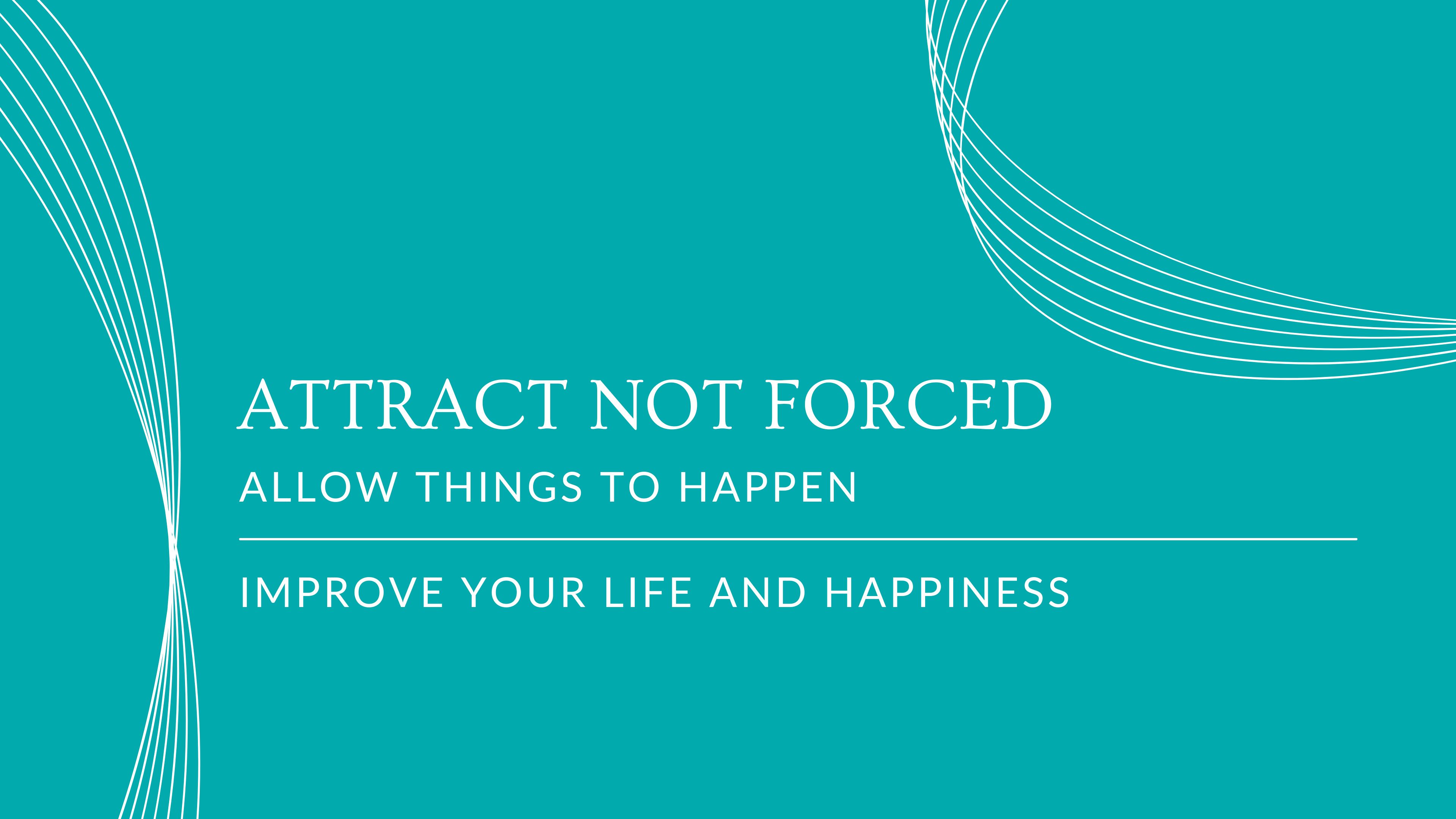 Attract not Forced- mini