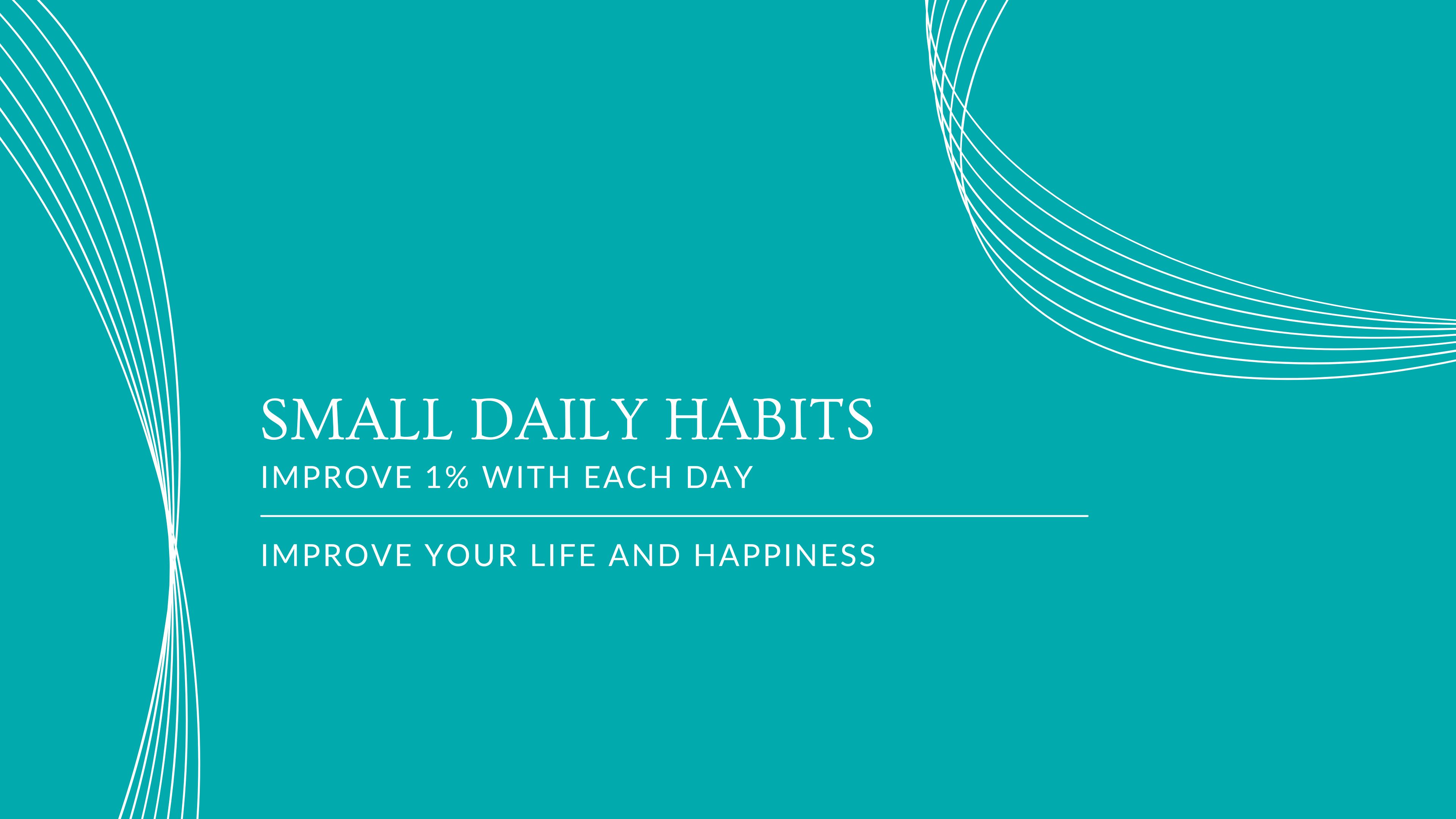 Small Daily Habits- mini