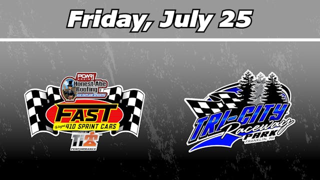 7.25 FAST at Tri-City Speedway