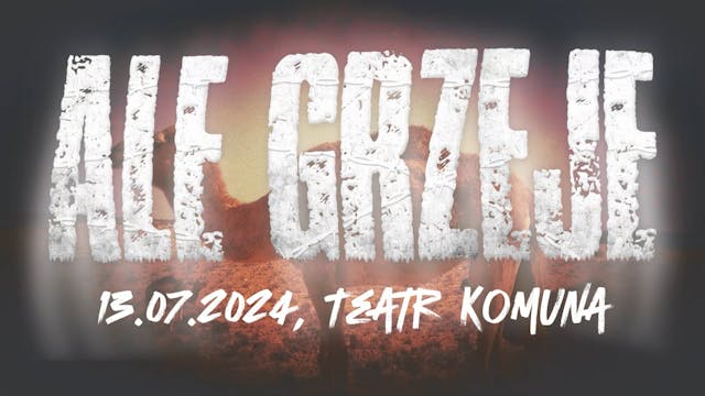 Ale Grzeje 24' Full Show Defenitive