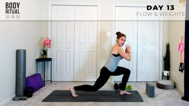 Hannah: 30 in 30 Day 13 - Flow + Weights: Combination Moves