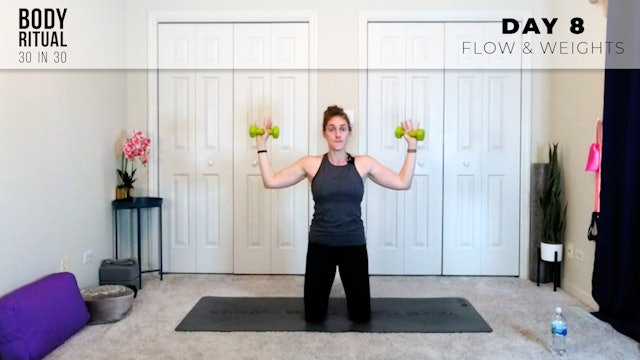 Hannah: 30 in 30 Day 8 - Flow + Weights: Shoulders & Upper Back