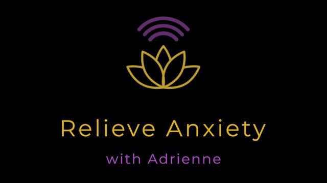Adrienne: Meditation Made Simple - Relieve Anxiety