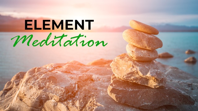 5 Day Element Meditation with Andrea