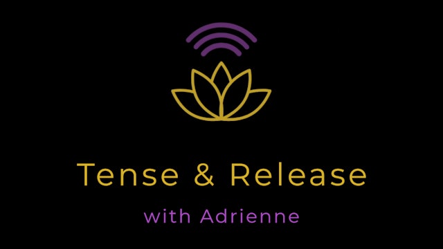 Adrienne: Meditation Made Simple - Tense & Release