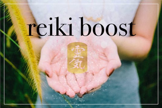 Reiki Boost: An Opportunity for Heal...