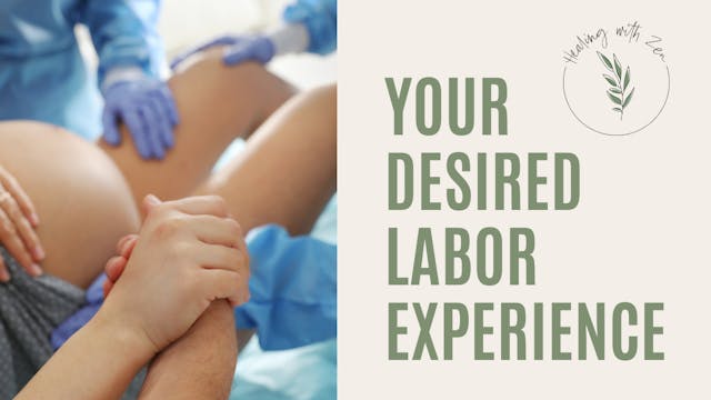 Week 15 (Your desired labor experience)