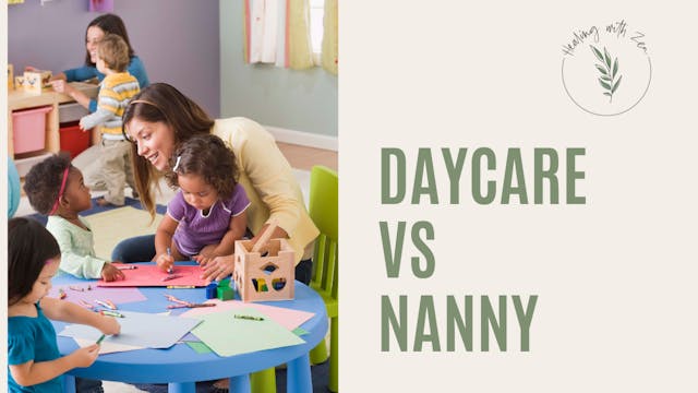 Week 22 (Daycare vs. Nanny)