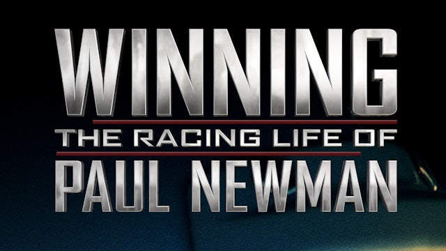 Winning: The Racing Life of Paul Newman
