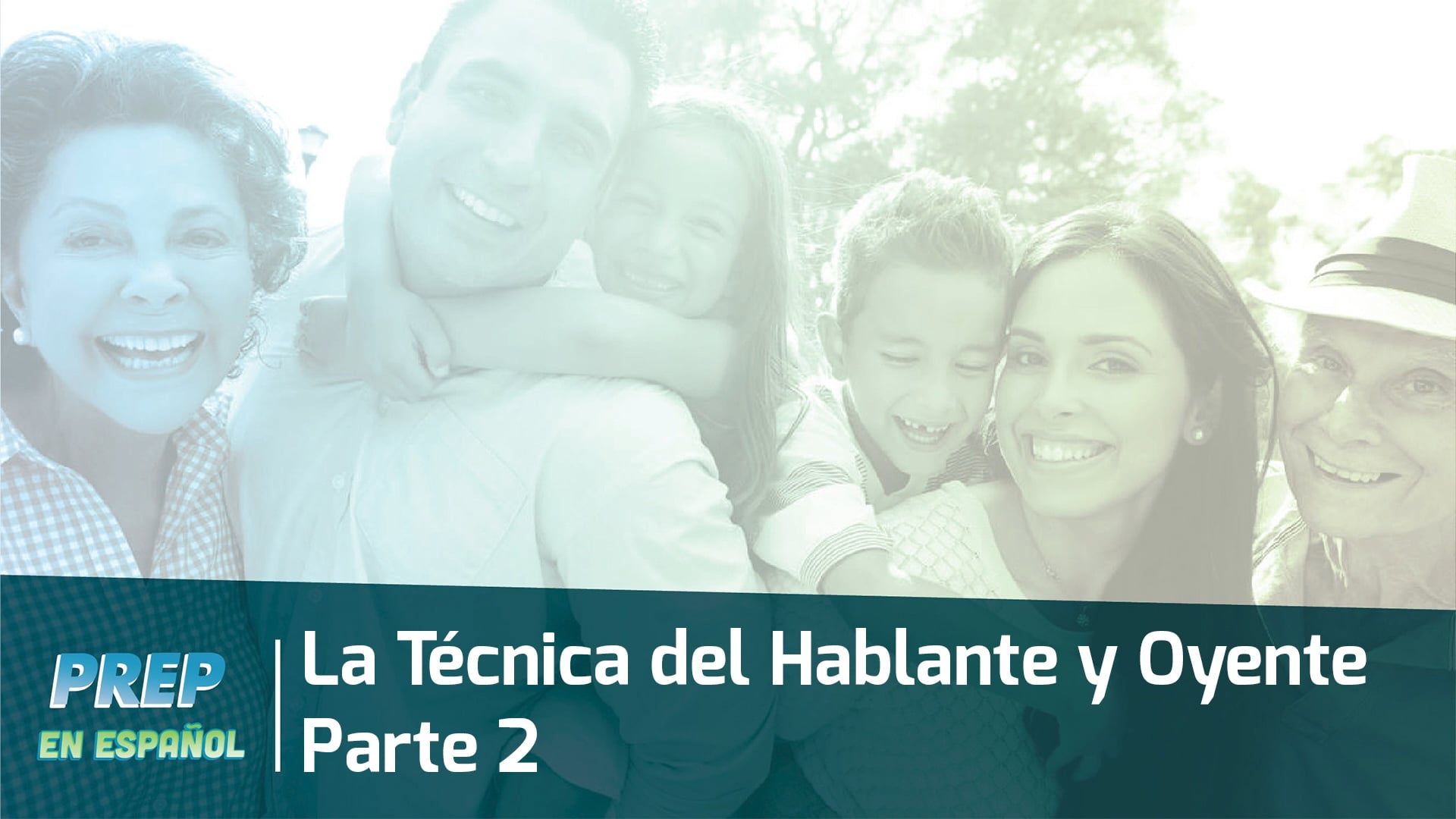 La Técnica del Hablante y Oyente Parte 2