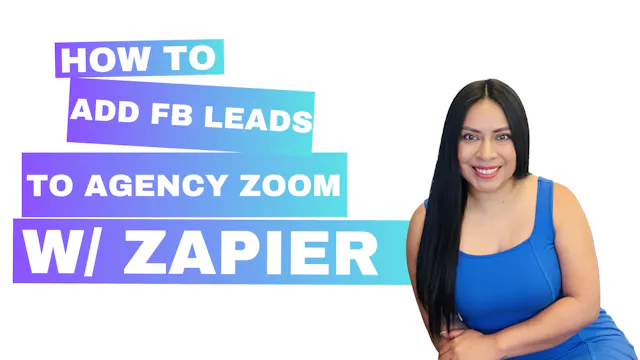 How to Add Facebook Leads to AgencyZoom: Step-by-Step Guide